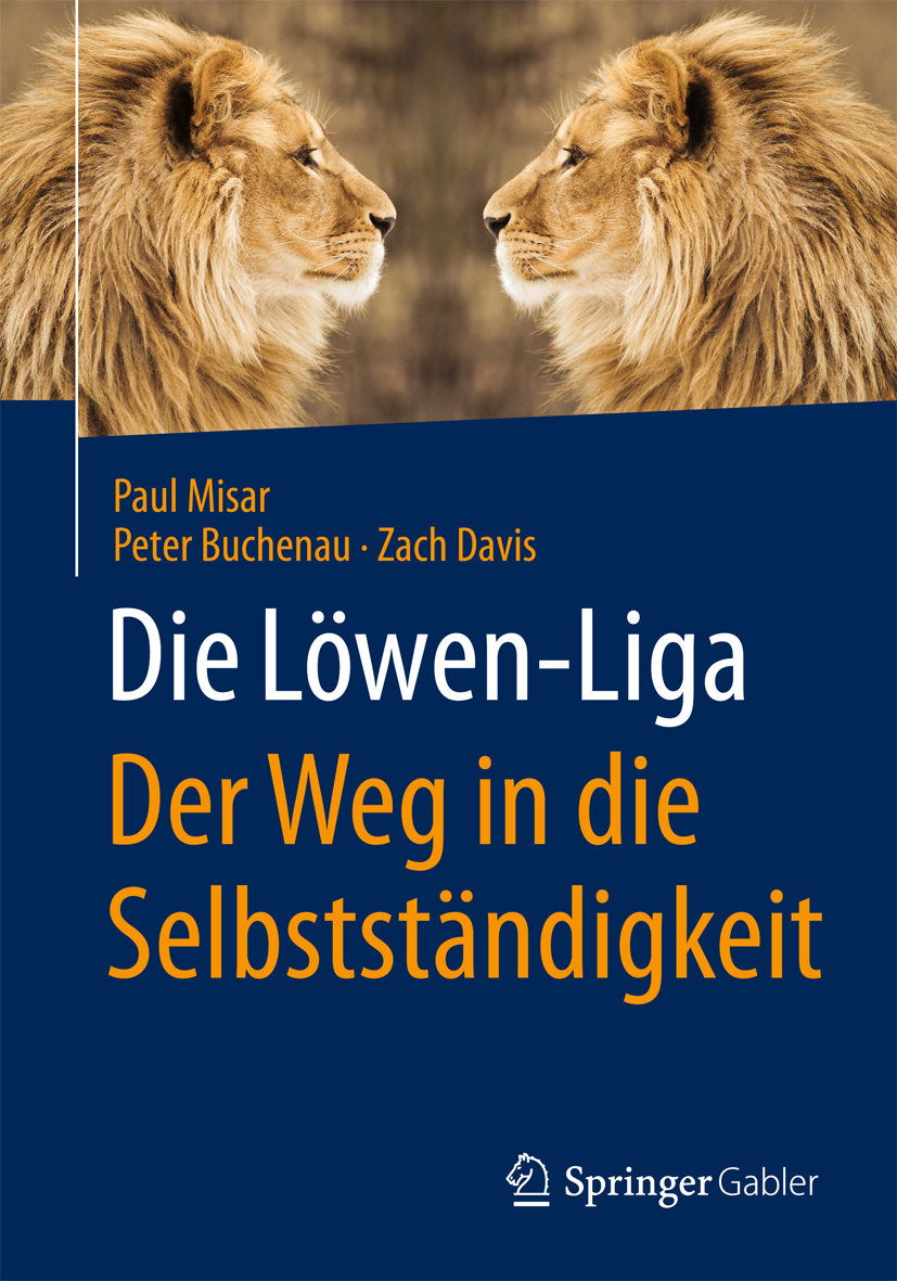 Die Löwen-Liga: Der Weg in die Selbstständigkeit