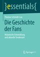 Die Geschichte der Fans