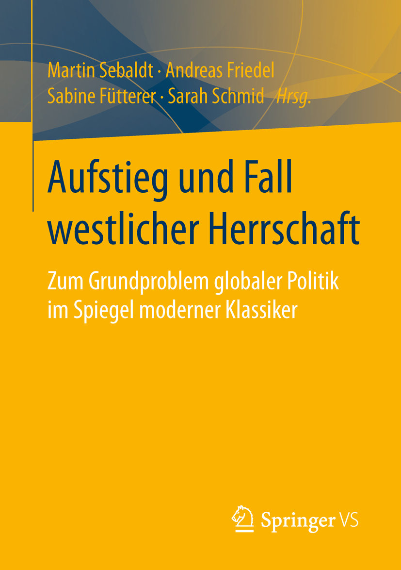 Aufstieg und Fall westlicher Herrschaft