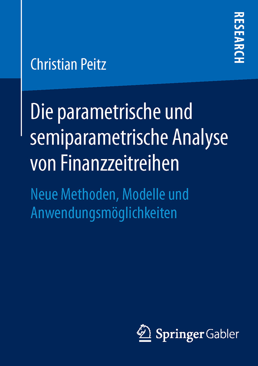 Die parametrische und semiparametrische Analyse von Finanzzeitreihen