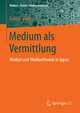 Medium als Vermittlung