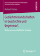 Gedächtnislandschaften in Geschichte und Gegenwart