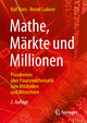 Mathe, Märkte und Millionen