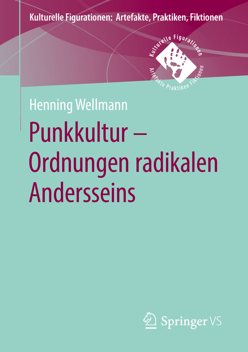 Punkkultur ¿ Ordnungen radikalen Andersseins