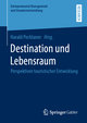 Destination und Lebensraum