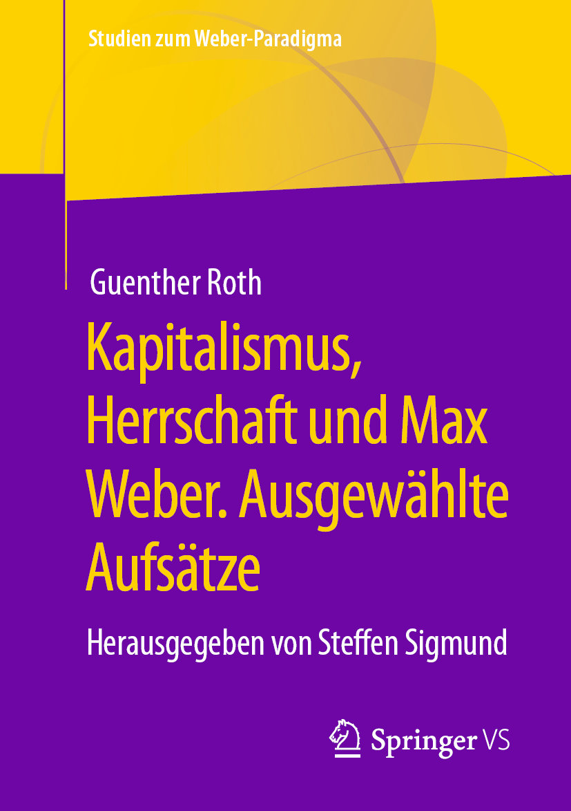 Kapitalismus, Herrschaft und Max Weber. Ausgewählte Aufsätze