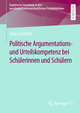 Politische Argumentations- und Urteilskompetenz bei Schülerinnen und Schülern