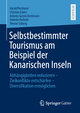 Selbstbestimmter Tourismus am Beispiel der Kanarischen Inseln