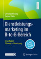 Dienstleistungsmarketing im B-to-B-Bereich