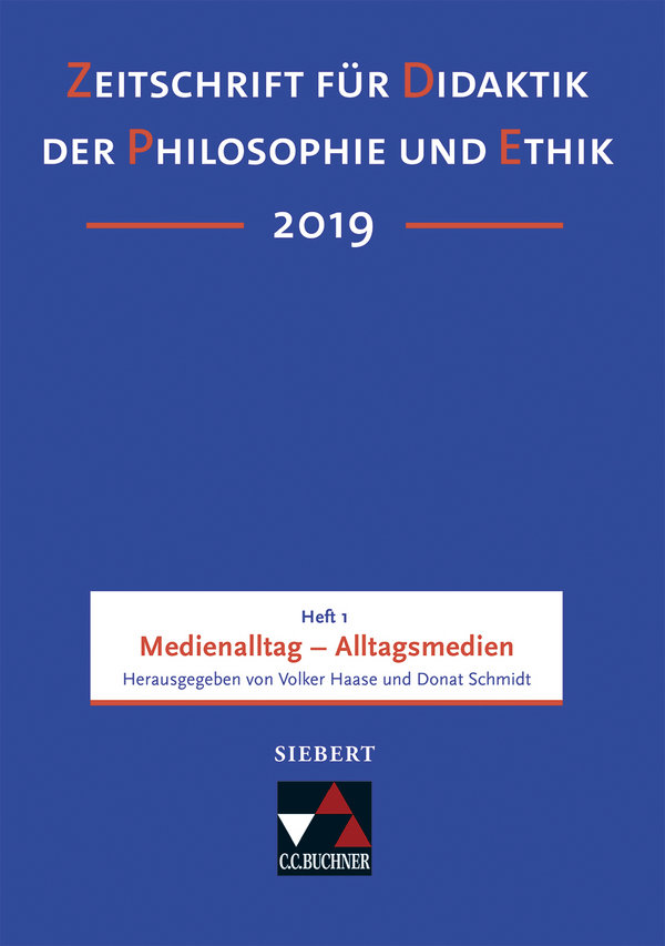 ZDPE Ausgabe 01/2019 - Zeitschrift für Didaktik der Philosophie und Ethik (ZDPE)