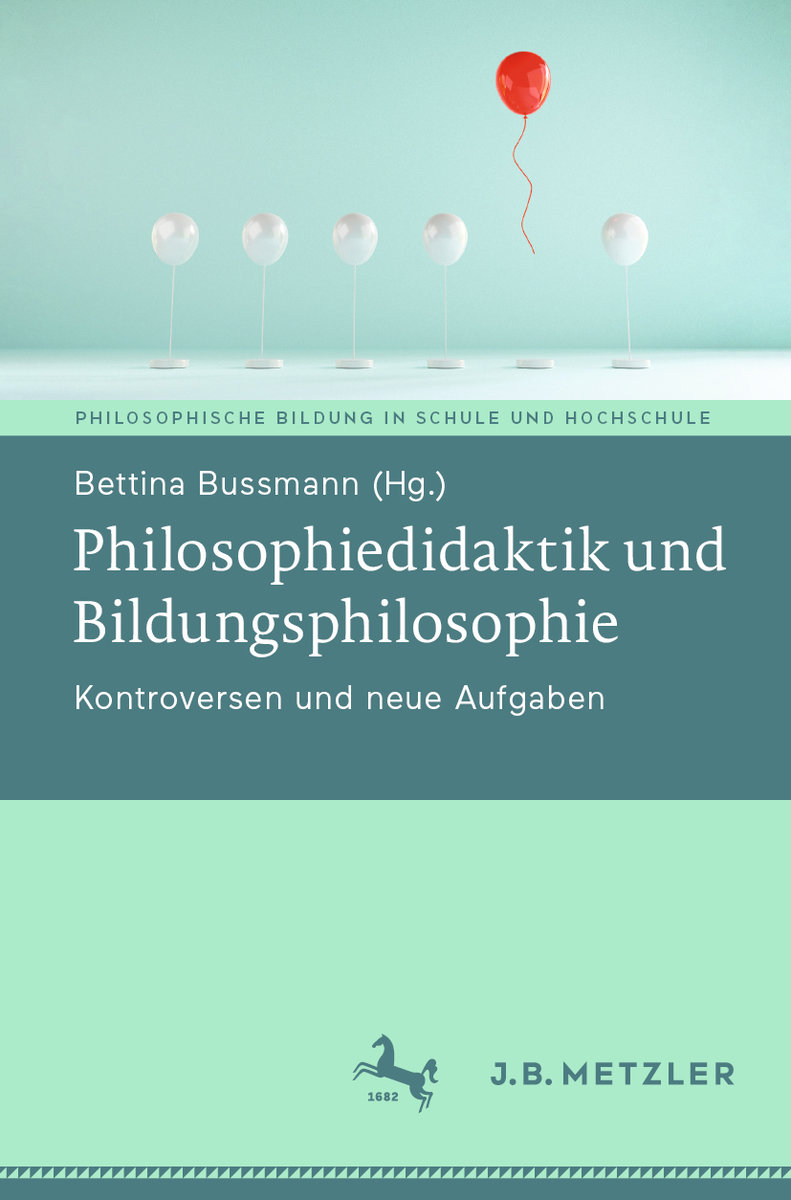 Philosophiedidaktik und Bildungsphilosophie