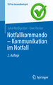 Notfallkommando - Kommunikation im Notfall