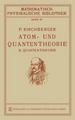 Atom- und Quantentheorie