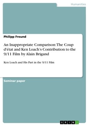 An Inappropriate Comparison: The Coup d'état and Ken Loach¿s Contribution to the 9/11 Film by Alain Brigand