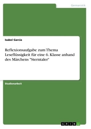 Reflexionsaufgabe zum Thema Leseflüssigkeit für eine 6. Klasse anhand des Märchens 'Sterntaler'