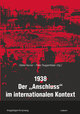 1938 - Der ¯Anschluss® im internationalen Kontext