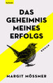 Das Geheimnis meines Erfolgs