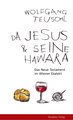 Da Jesus & seine Hawara