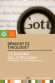 Braucht es Theologie?