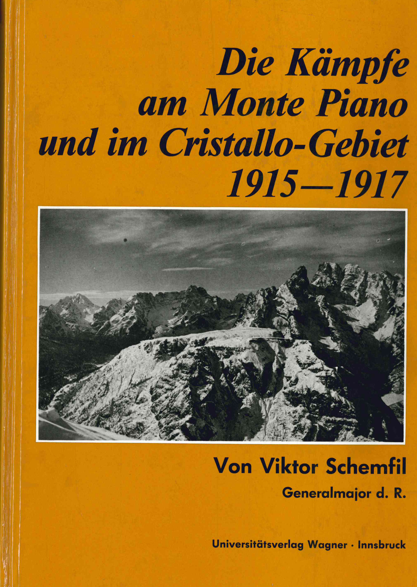 Die Kämpfe am Monte Piano und im Cristallo-Gebiet (Südtiroler Dolomiten) 1915-1917