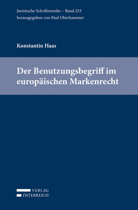 Der Benutzungsbegriff im europäischen Markenrecht