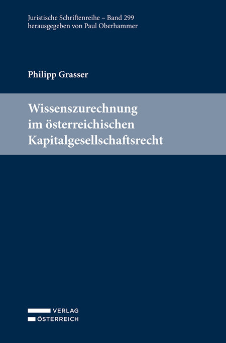 Wissenszurechnung im österreichischen Kapitalgesellschaftsrecht