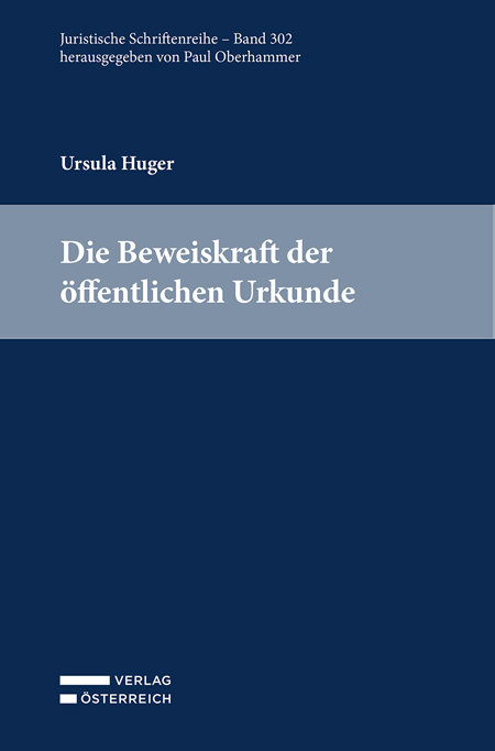 Die Beweiskraft der öffentlichen Urkunde