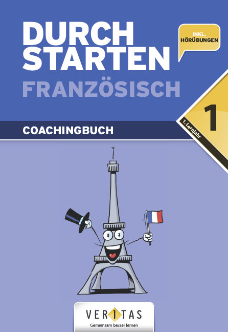 Durchstarten - in Französisch 1. Lernjahr. Erklärung und Training