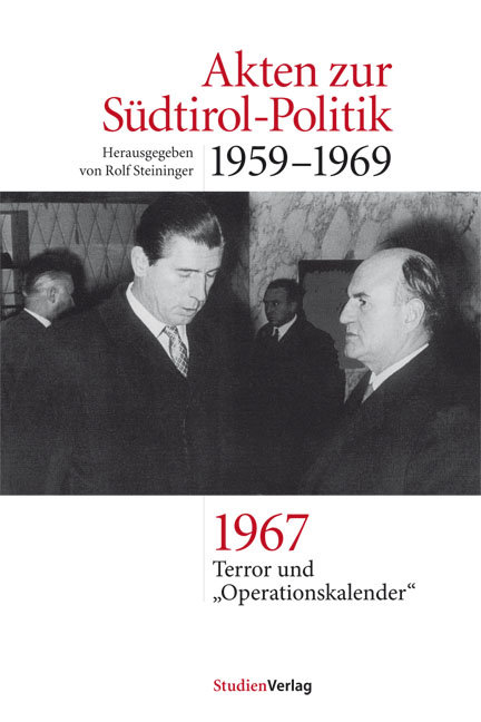 Akten zur Südtirol-Politik 1959-1969