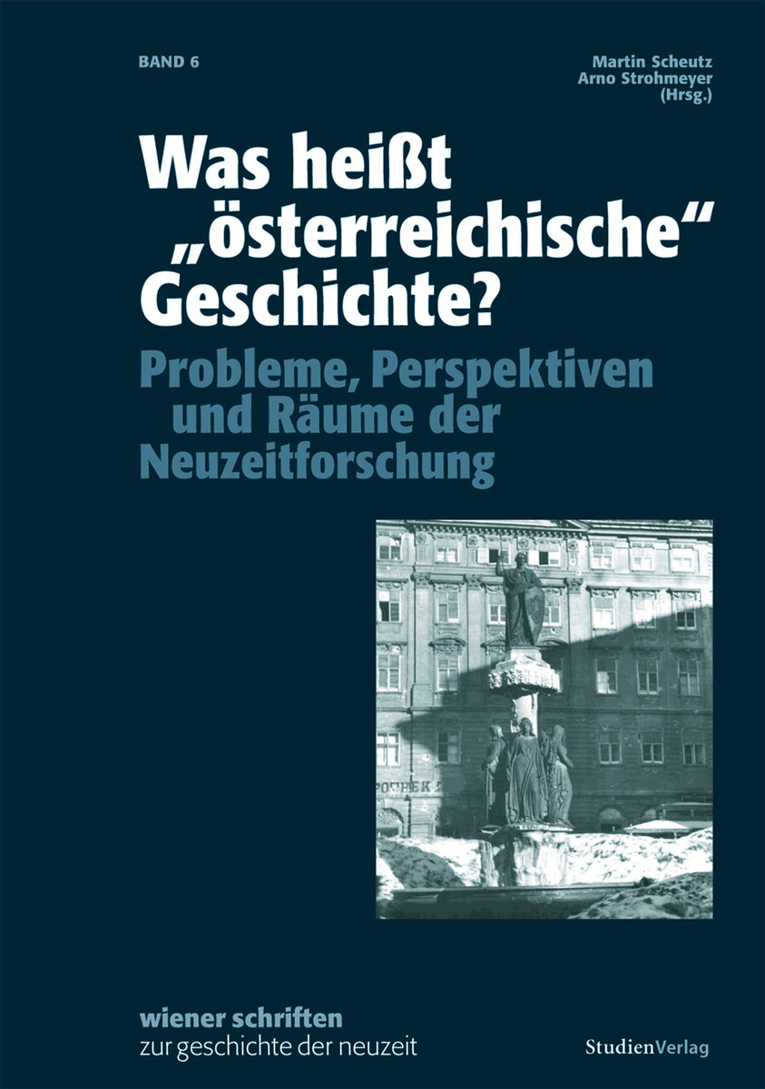 Was heißt 'österreichische' Geschichte?