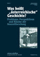 Was heißt 'österreichische' Geschichte?