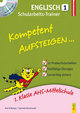 Kompetent Aufsteigen... Englisch, Schularbeits-Trainer, m. Audio-CD Tl.1