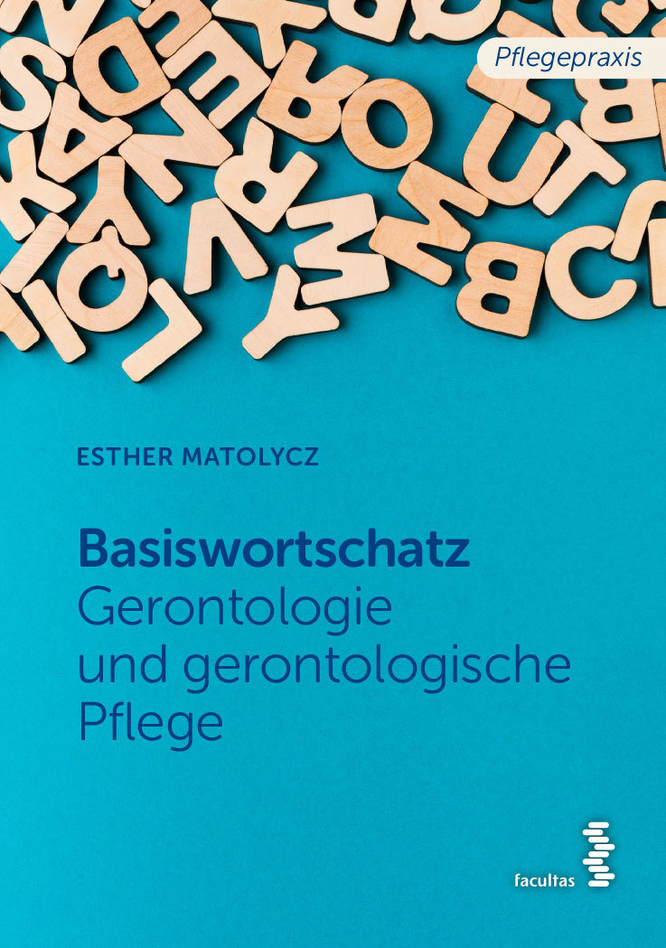 Basiswortschatz Gerontologie und gerontologische Pflege