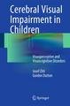 Cerebral Visual Impairment in Children