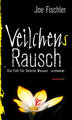 Veilchens Rausch