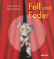 Fell und Feder