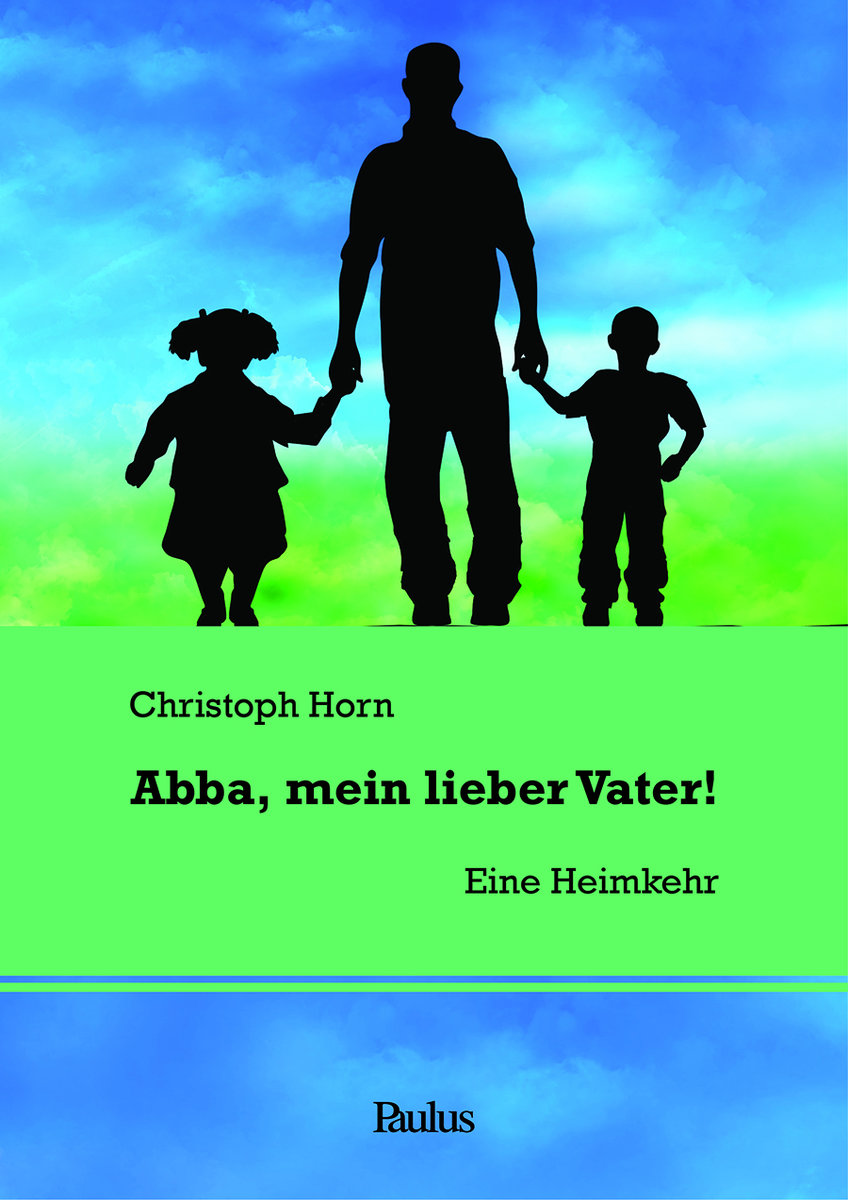 Abba, mein lieber Vater!