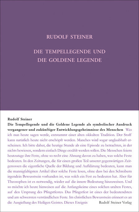 Die Tempellegende und die Goldene Legende als symbolischer Ausdruck vergangener und zukünftiger Entwickelungsgeheimnisse des Menschen