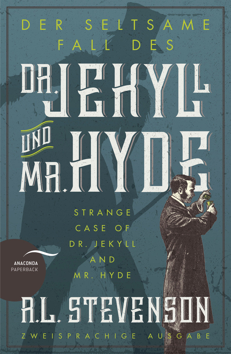 Der seltsame Fall des Dr. Jekyll und Mr. Hyde / Strange Case of Dr. Jekyll and Mr. Hyde