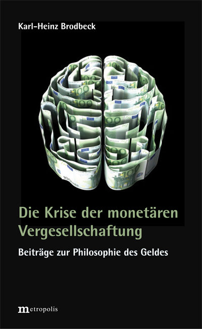 Die Krise der monetären Vergesellschaftung