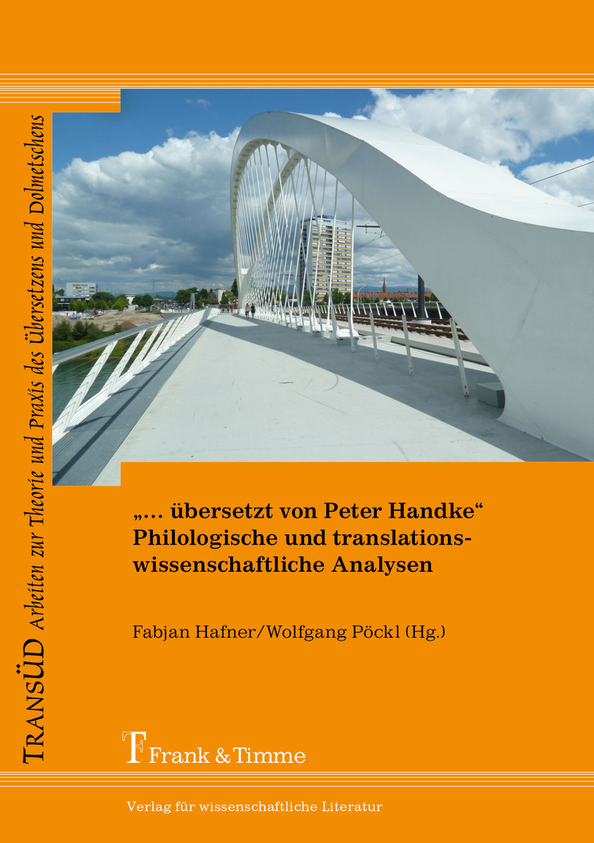 ¿¿ übersetzt von Peter Handke¿ ¿ Philologische und translationswissenschaftliche Analysen