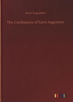 The Confessions of Saint Augustine