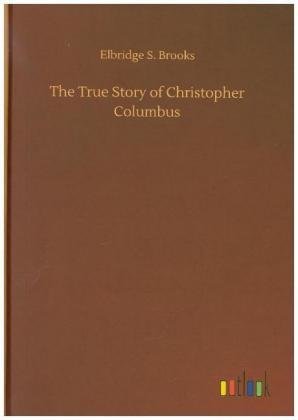 The True Story of Christopher Columbus