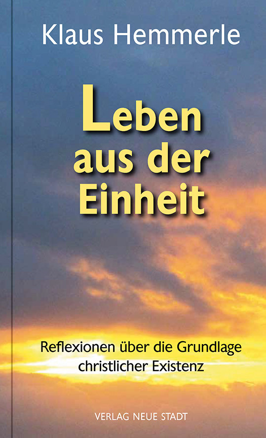 Leben aus der Einheit