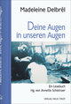 Deine Augen in unseren Augen