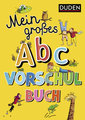 Duden: Mein großes Abc-Vorschulbuch