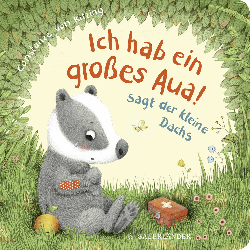 'Ich hab ein großes Aua', sagt der kleine Dachs (Trost-Buch)