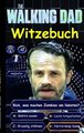 'The Walking Dad' (Witzebuch); Inoffizielles The Walking Dead Buch