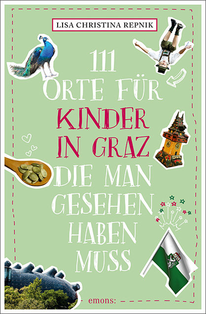 111 Orte für Kinder in Graz, die man gesehen haben muss