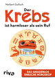 Der Krebs ist harmloser als sein Ruf